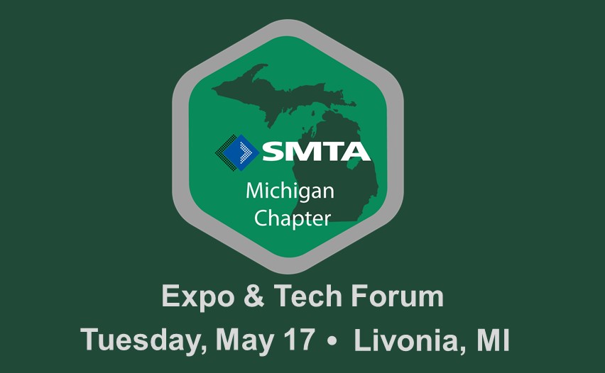 Michigan SMTA Conference and Expo May 17, 2022