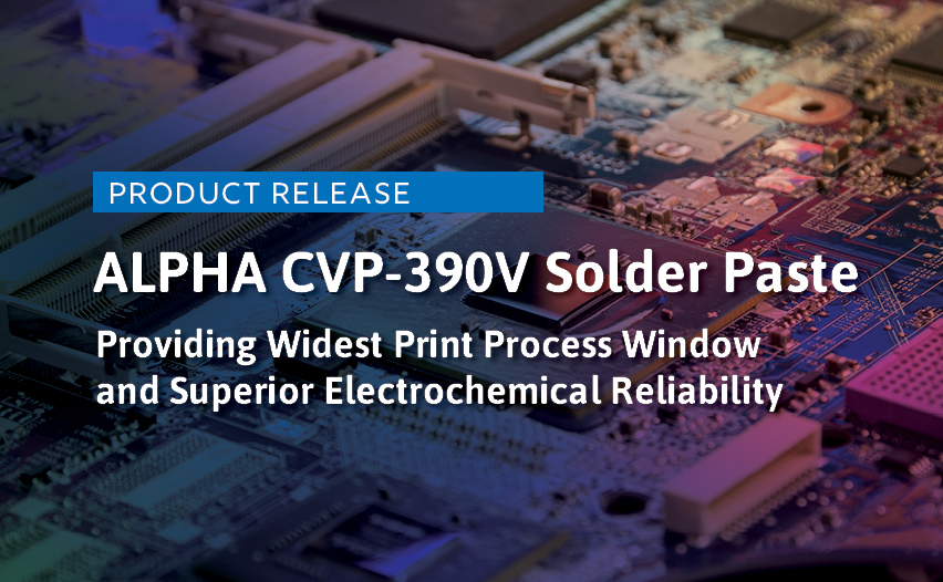 News_Alpha CPV-390V Solder Paste_Product Release_2Sep2021