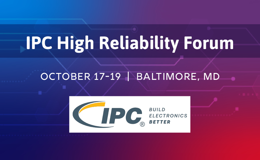 IPC High Reliability Forum